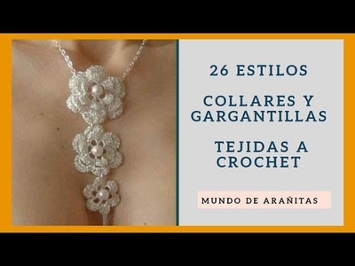 COLLARES TEJIDOS a crochet 26 ESTILOS