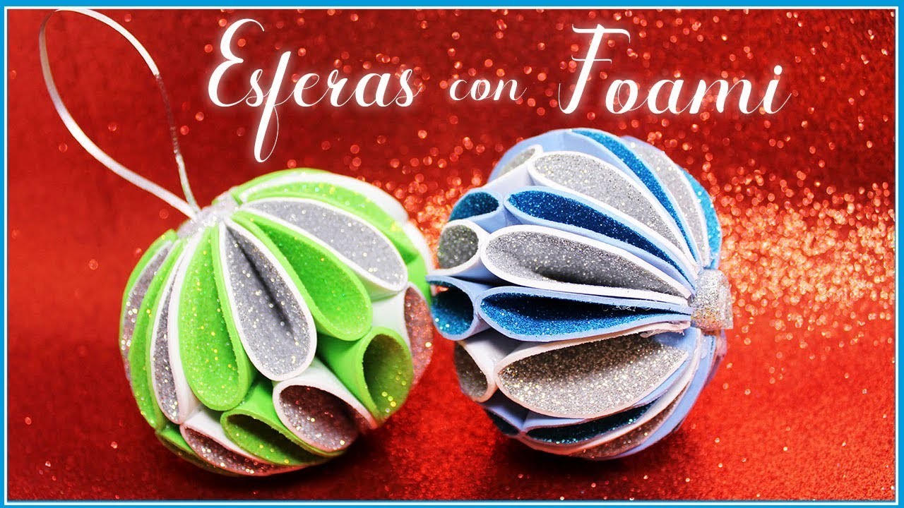 Esferas Navideñas Hechas con Foami Paso a Paso. Christmas Ornaments DIY | Simple y Creativo