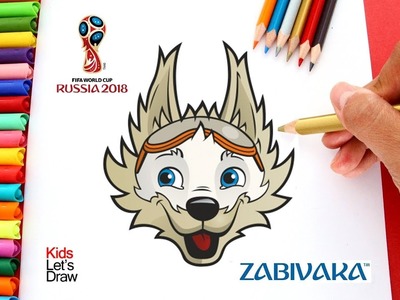 Cómo dibujar a ZABIVAKA (La Mascota del Mundial Rusia 2018) | FIFA World Cup Russia 2018