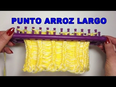 PUNTO ARROZ LARGO TELAR RECTANGULAR | Puntada 23 | Tutorial Ideal para Bufandas | LONG RICE STITCH