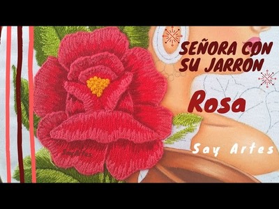 10_Como bordar  Rosa bonita y fácil - Señora con su jarrón | Say Artes