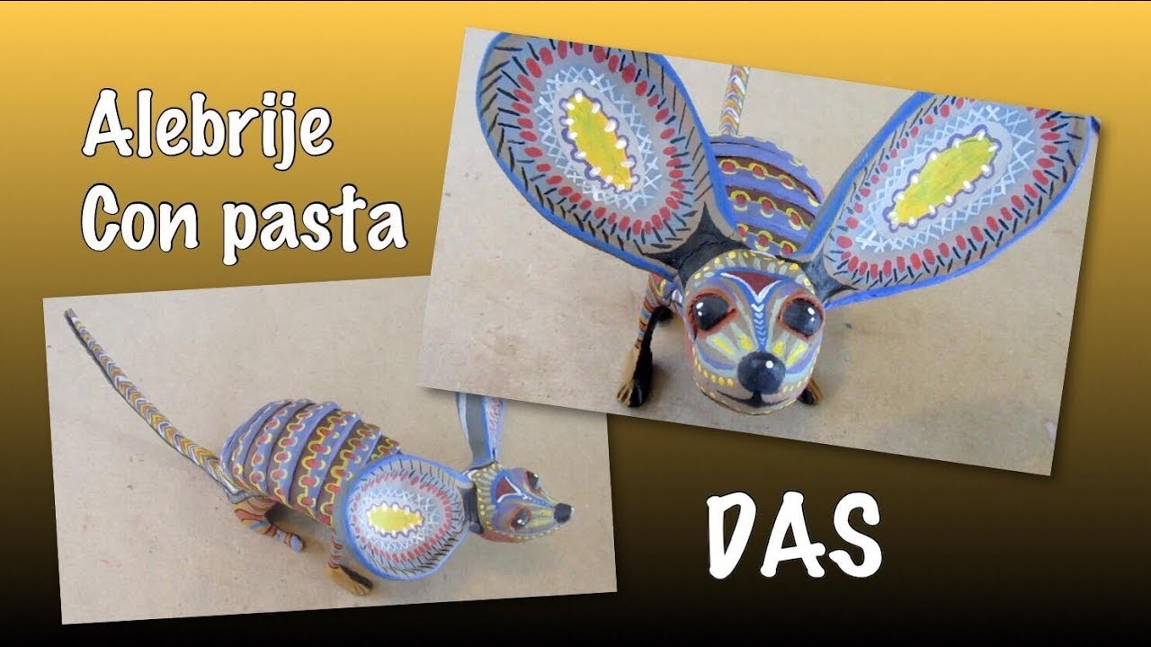 Alebrijes 3.3. Modelado con pasta Das