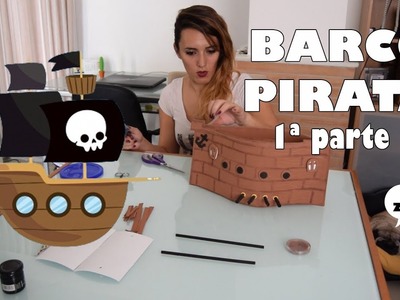 Barco pirata goma eva Primera parte
