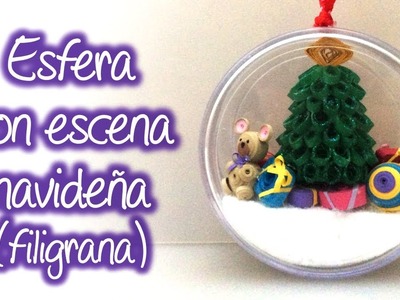 Mini Esfera con escena navideña de filigrana, Sphere with christmas scene of quilling