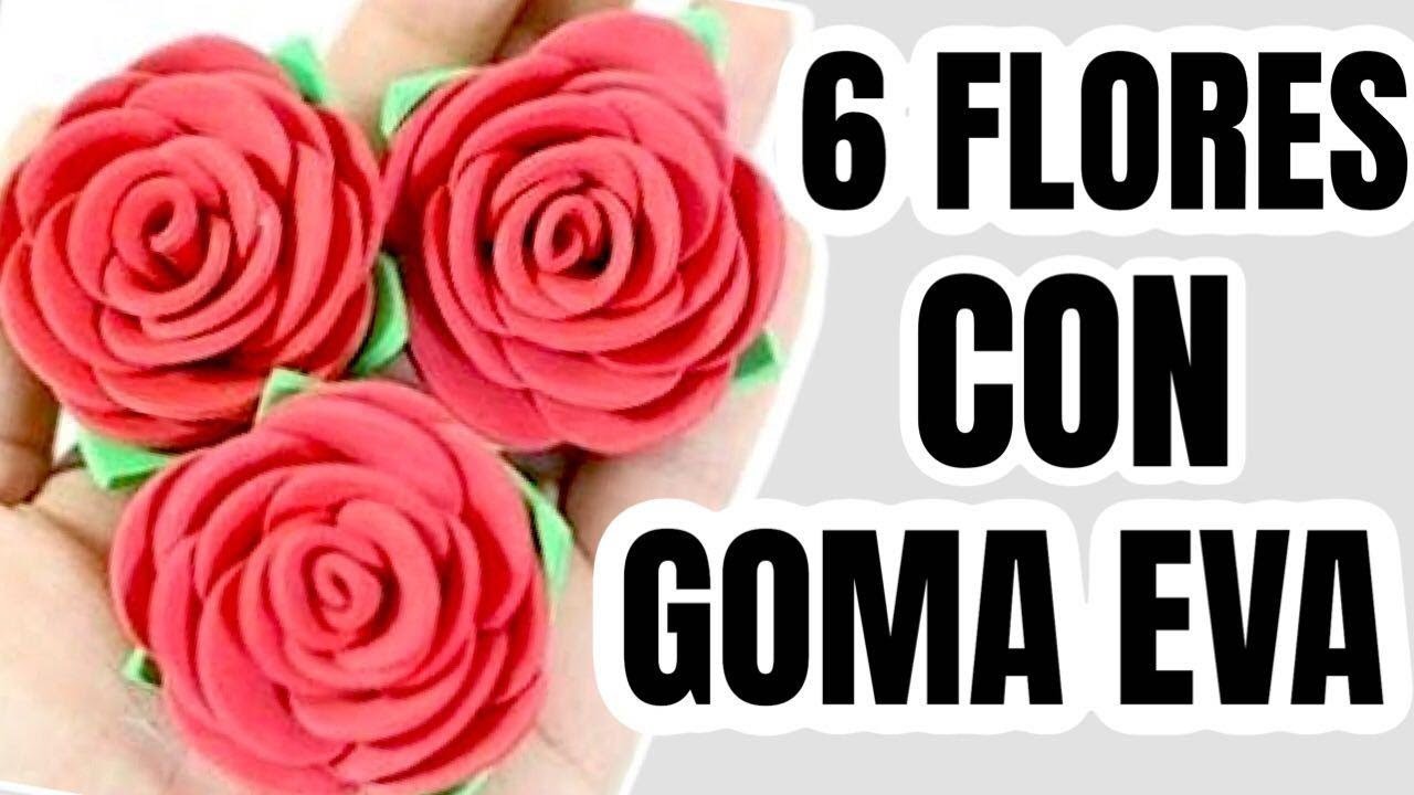6 Mejores Flores hechas con GOMA EVA o Foamy - Fácil de hacer