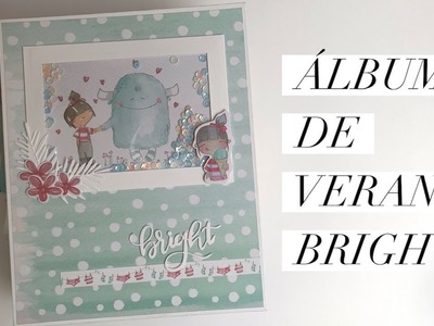 Álbum de verano: Bright (Cap. 1) ???? en colaboración con Rita Rita.