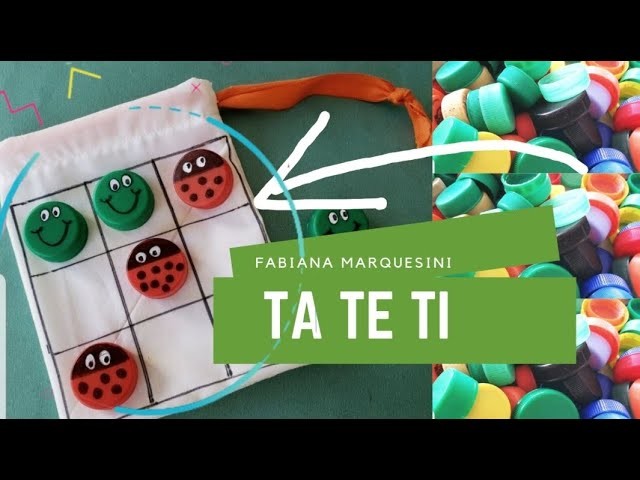 Cómo hacer un TA TE TI con tapas de gaseosas - Fabiana Marquesini - 162