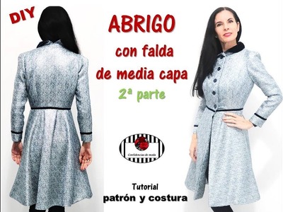 ABRIGO CON FALDA DE MEDIA CAPA. 2ª PARTE. DIY patrón y costura