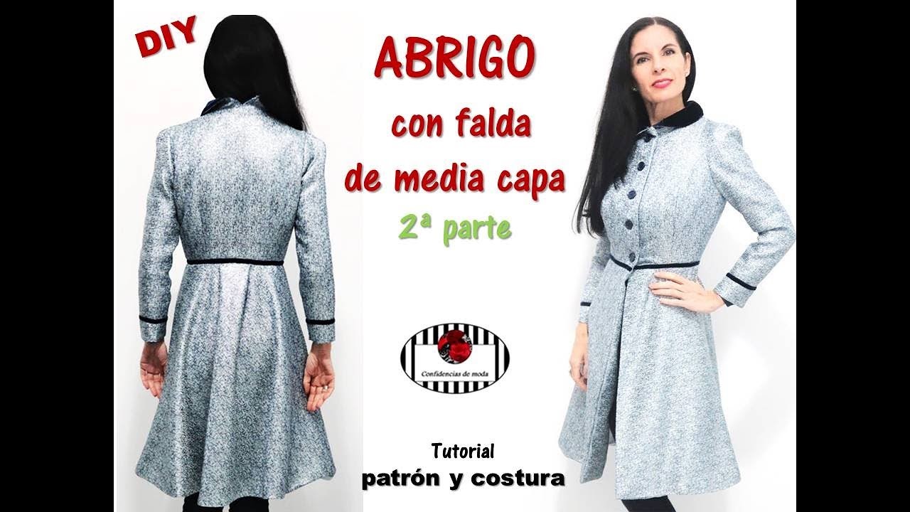 ABRIGO CON FALDA DE MEDIA CAPA. 2ª PARTE. DIY patrón y costura