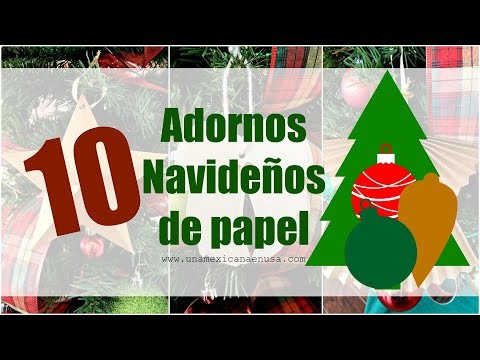 DIY: 10 adornos Navideños de papel de último minuto -Una Mexicana en USA-