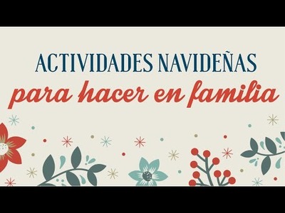 Actividades navideñas para hacer en casa - Proyecto "Jesús, Navidad y Familia"
