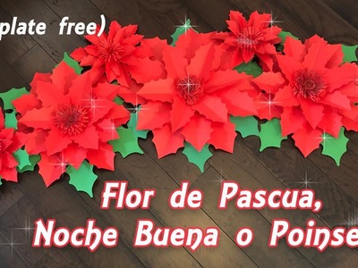 Flor gigante Noche buena, Pascua o Poinsettia. (Template free) (Plantilla gratis)