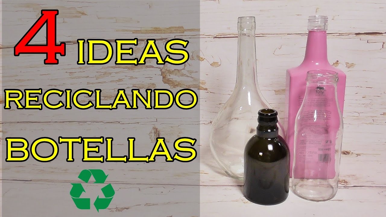 4 Ideas para reciclar y decorar botellas de cristal. Manualidades fáciles