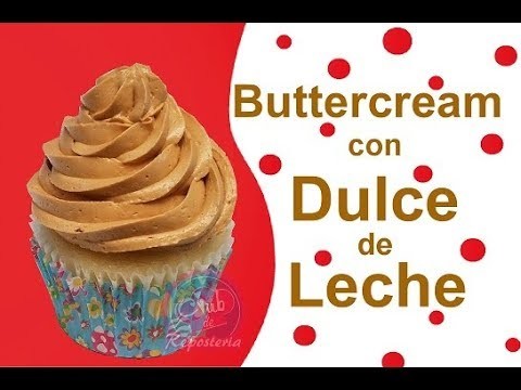 Buttercream Dulce de Leche - Absolutamente Espectacular │Club de Reposteria