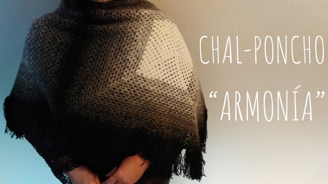 Chal - Poncho "Armonía" (ganchillo - crochet)