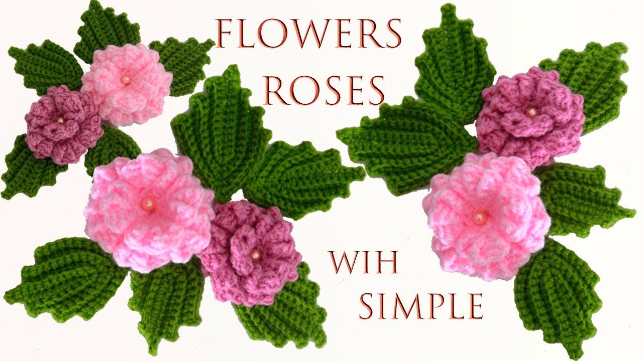 Como hacer rosas con hojas fácil a Crochet