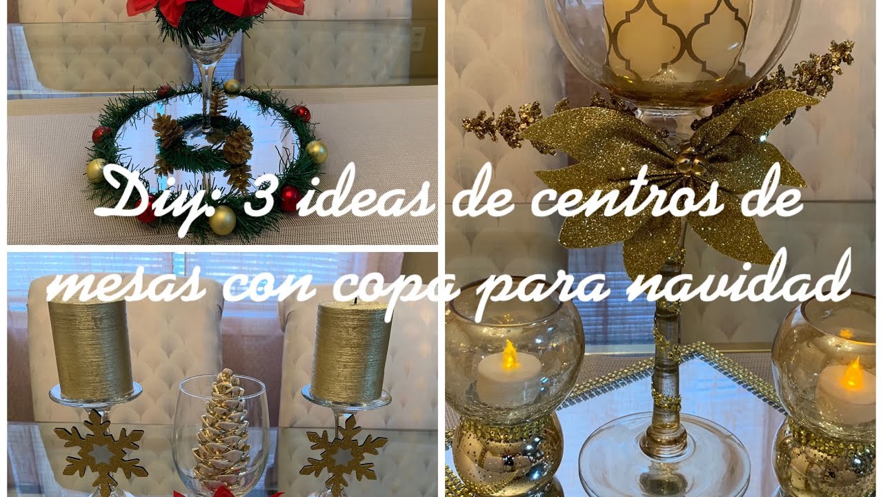 DIY: 3 IDEAS DE CENTRO MESA CON COPAS PARA NAVIDAD