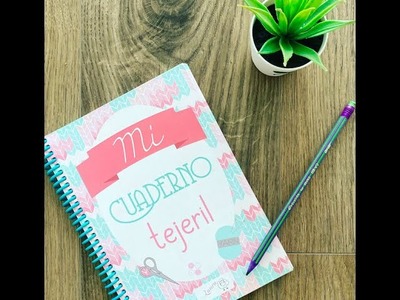Mi Cuaderno Tejeril ♥ Laura DIY