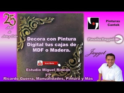 Como Decorar Caja Multiusos de MDF o Madera Usando Pintura Digital, Manualidades con Miguel Rincón.