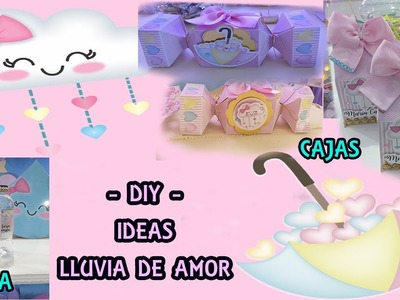 DIY PARTY IDEAS LLUVIA DE AMOR