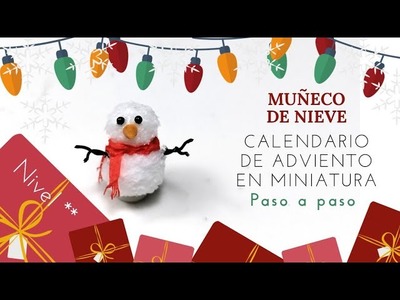 CALENDARIO DE ADVIENTO MUÑECO DE NIEVE MINIATURA | DIY | MINIATURE SNOWMAN 1:12