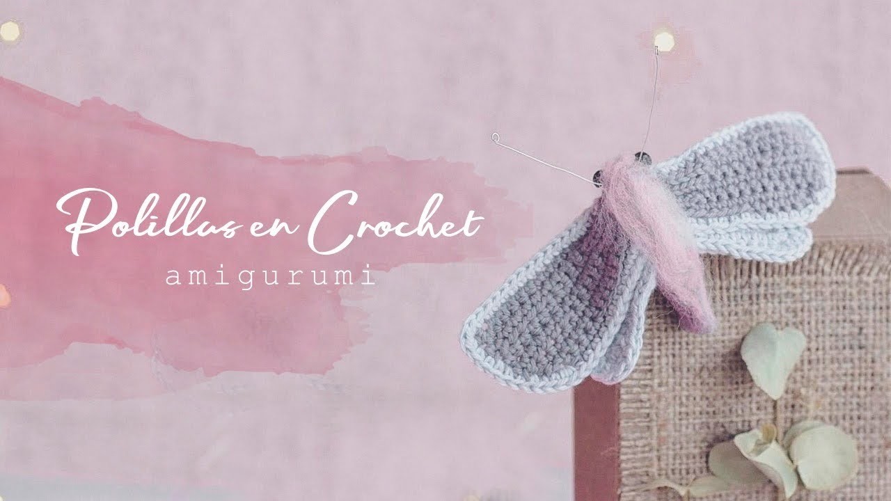 POLILLAS en crochet | muy sencillo.