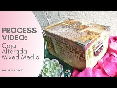 Process Video: Caja Alterada Mixed Media | Fefe's Craft | Stampería