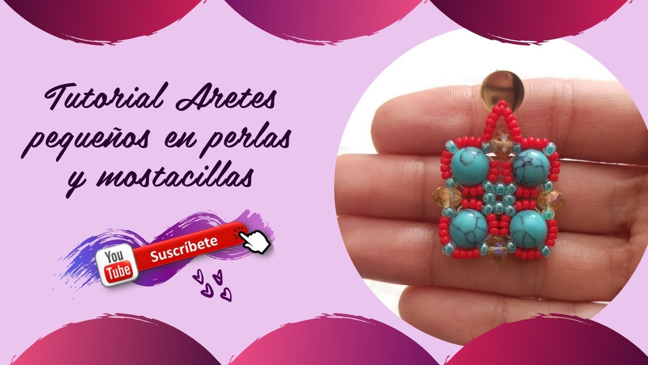 ✨✨✨Tutorial Aretes pequeños en PERLAS Y MOSTACILLAS✨✨✨