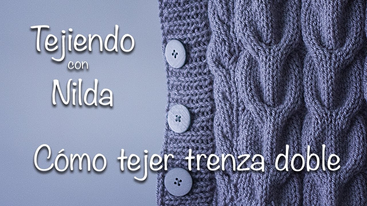 Cómo tejer trenza doble. How to knit double braid.