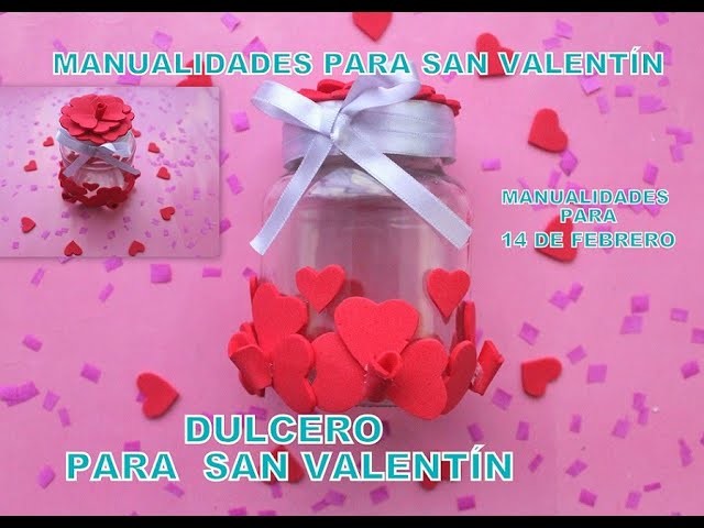 DIY:COMO HACER DULCERO PARA SAN VALENTIN*MANUALIDADES PARA EL 14 FEBRERO*SAN VALENTIN