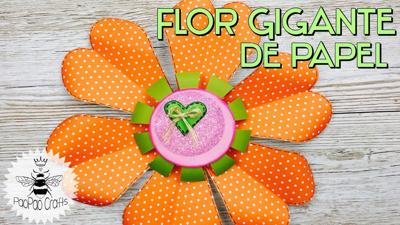 ???? Flor Gigante de Papel | Moldes GRATIS | Flores de Papel | Giant Paper Flower ????
