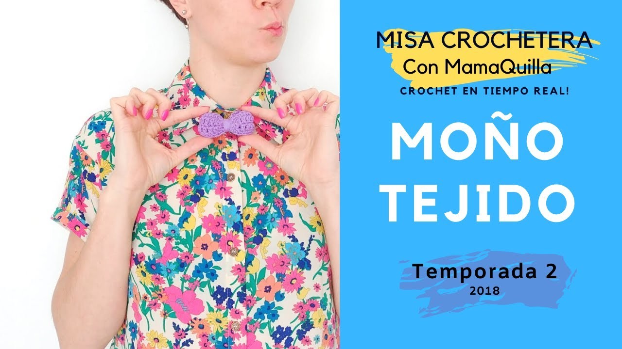 MOÑO TEJIDO! - Crochet en Tiempo Real con mamaQuilla