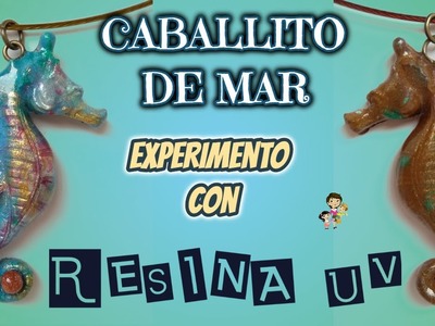 SÚPER IDEA con RESINA UV: DIY Colgante caballito de mar con pastas y efecto nacarado
