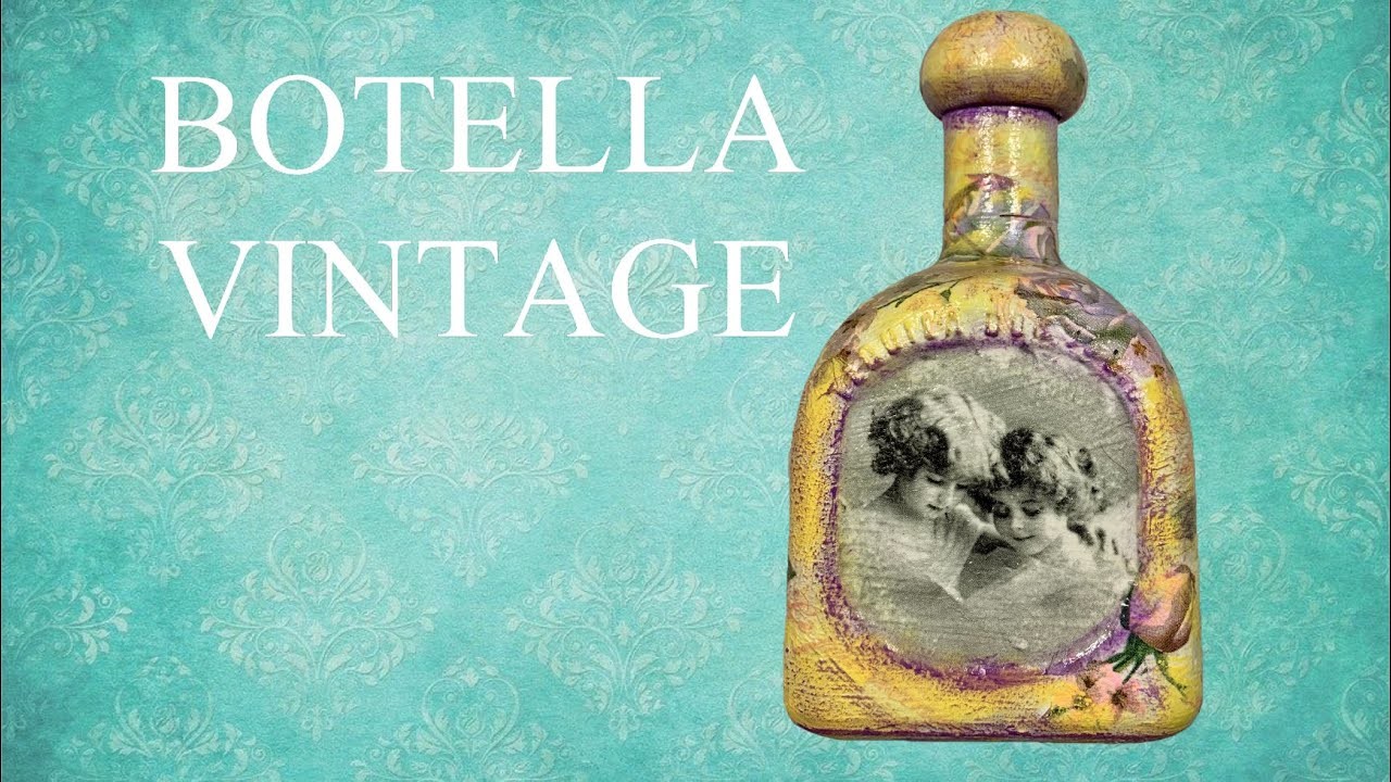 Botella vintage. Ideas fáciles.