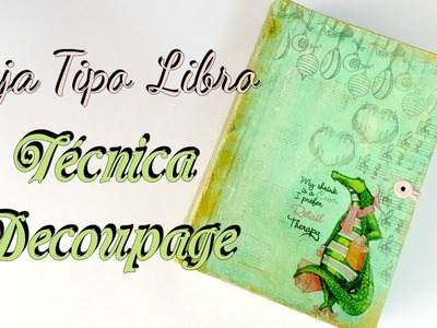 CAJITA PARA DIECUTS CON DECOUPAGE- ZONA SCRAPERA