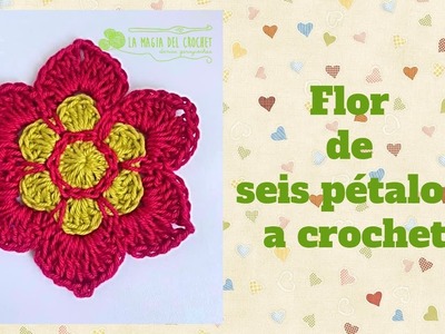 Flor de seis pétalos a crochet -La Magia del Crochet-
