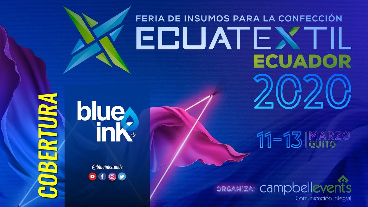 Ecuatextil 2020 Feria de Insumos para Confección en Quito (Cobertura Blueink Stands)