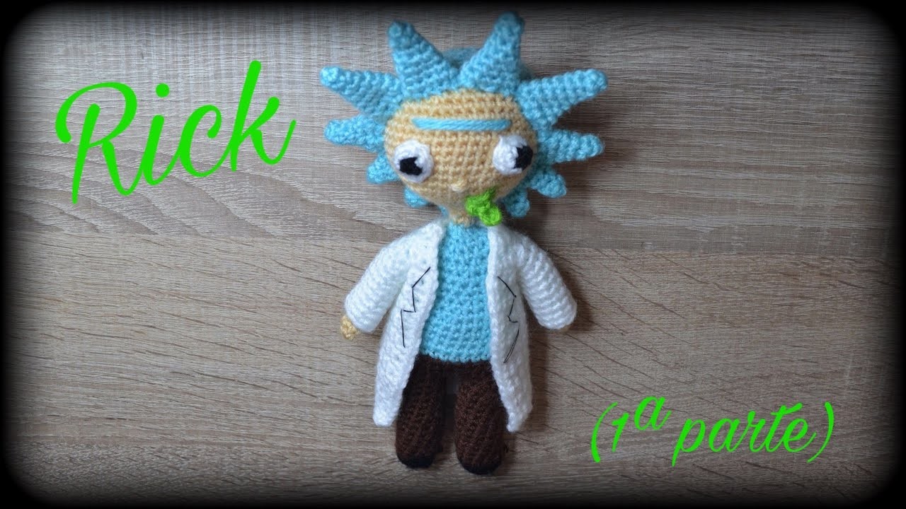Rick de Rick & Morty (1ª parte) || Crochet o ganchillo.