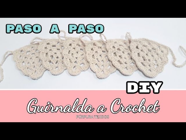 Tutorial Guirnalda a CROCHET DIY ♥ Aprende a tejer. How to crochet a garland