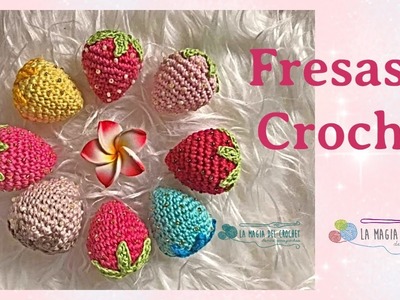 Cómo hacer fresas amigurumi  super fáciles a crochet -La Magia del Crochet-