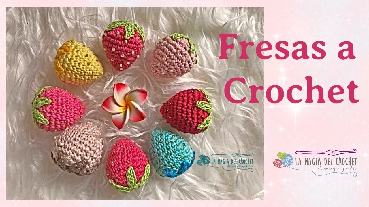 Cómo hacer fresas amigurumi  super fáciles a crochet -La Magia del Crochet-