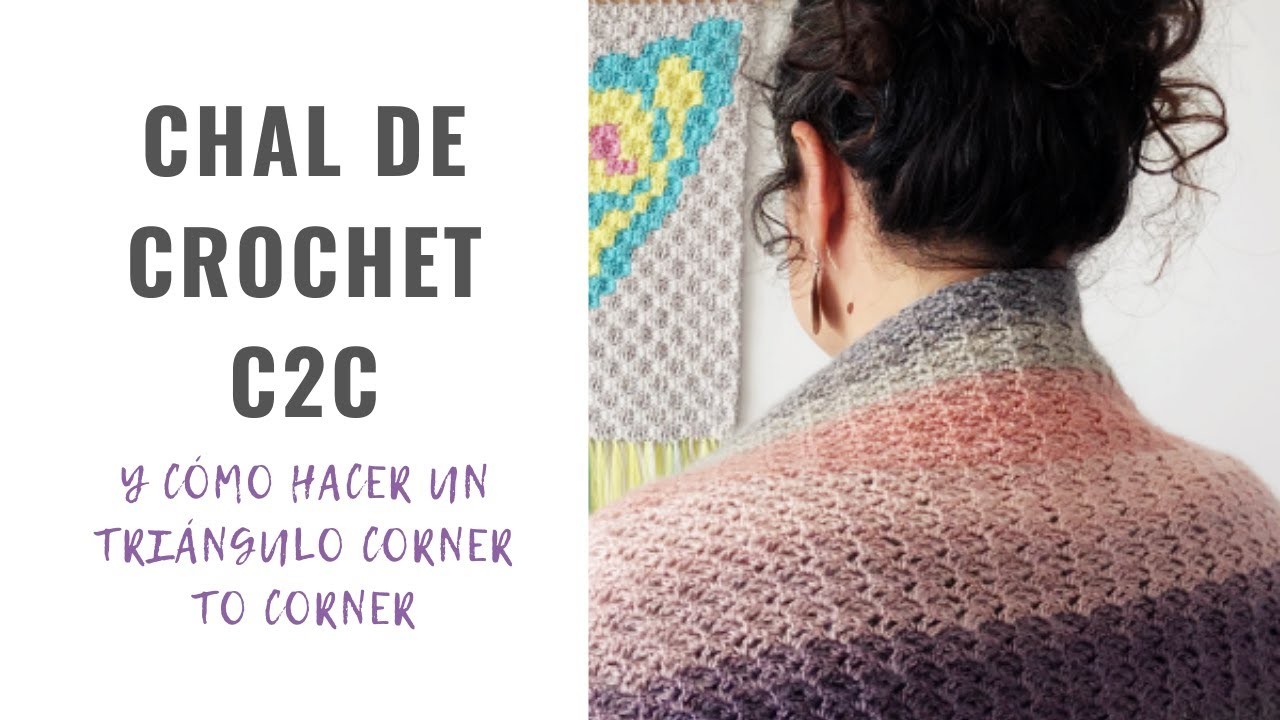 CHAL FÁCIL de CROCHET C2C - Cómo hacer un TRIÁNGULO de ganchillo corner to corner