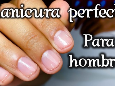 Manicura COMBINADA para HOMBRES - como hacer una manicura perfecta  #quedateencasa