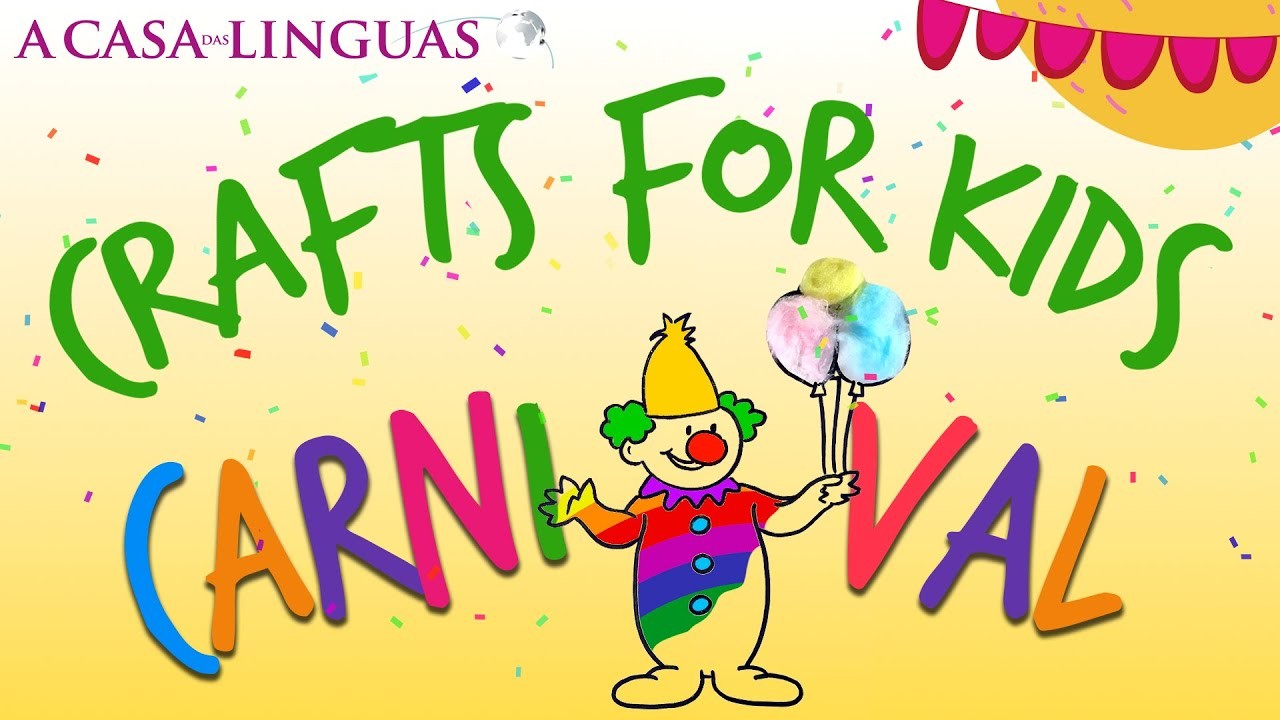 Manualidades de Carnaval para niños en inglés ???? A Casa das Linguas