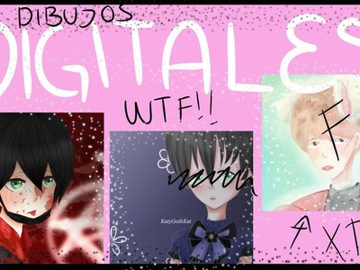 Mis Dibujos Digitales Antiguos OvO