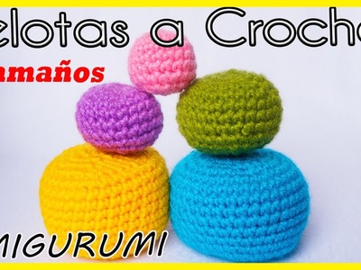 ????Pelotas a crochet o Ganchillo (amigurumi) 4 TAMAÑOS | Crochet ball