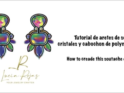 Tutorial soutache aretes earrings cristales crystals hecho a mano handmade polymerclay