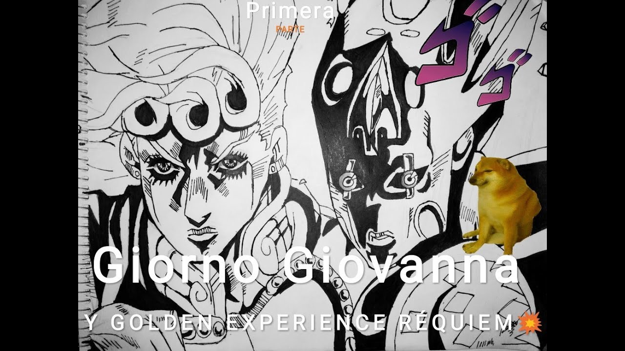 DIBUJANDO A GIORNO GIOVANNA Y GOLDEN EXPERIENCE RÉQUIEM!!.