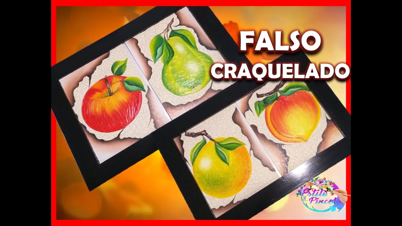 4 FORMAS FÁCILES DE CRAQUELAR ( FALSO CRAQUELADO) cuadro frutas
