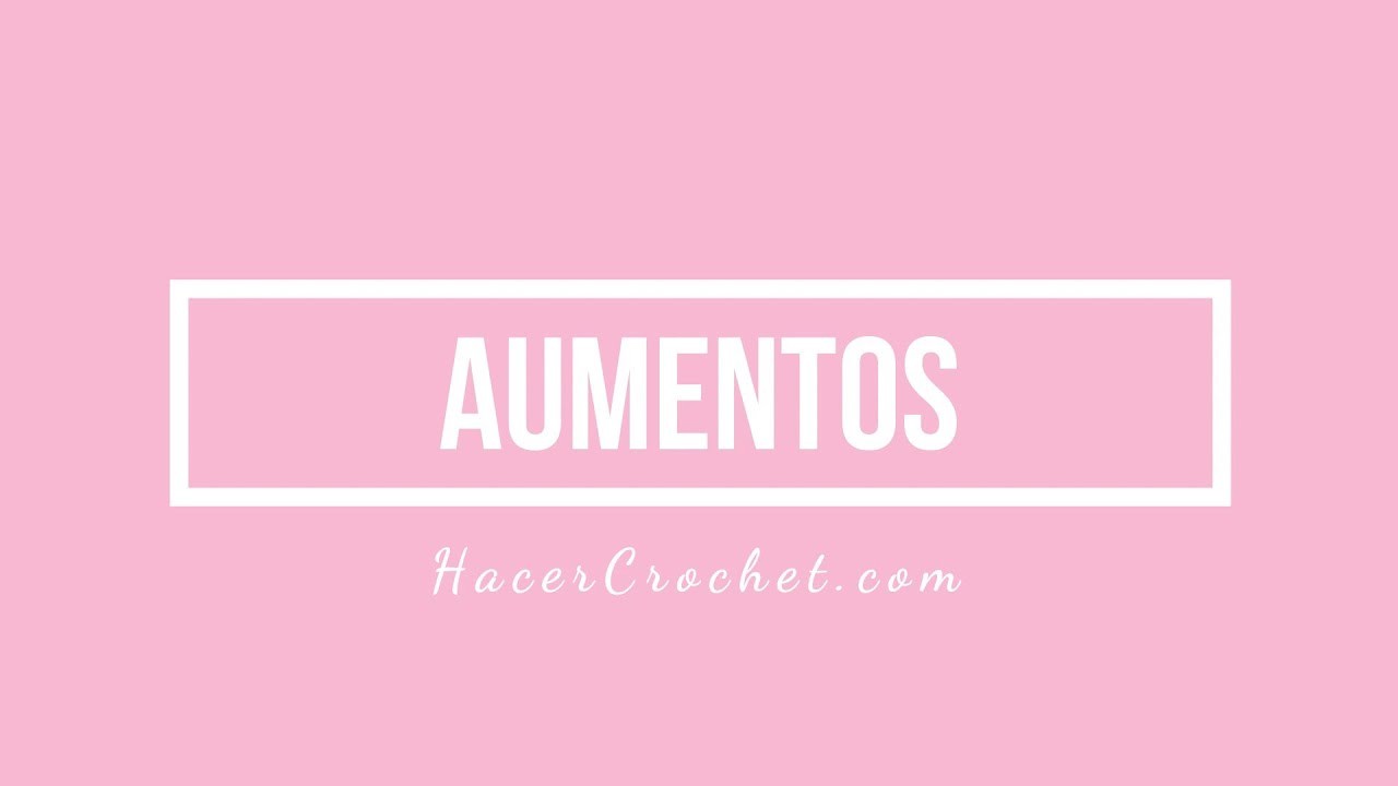Cómo hacer AUMENTOS paso a paso a crochet | HacerCrochet.com